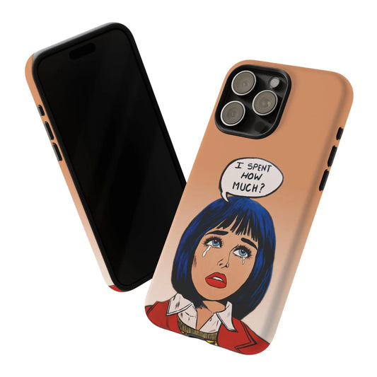 I Spent How Much - Tough Phone Case (Gloss/Matte) House of Poco Loco