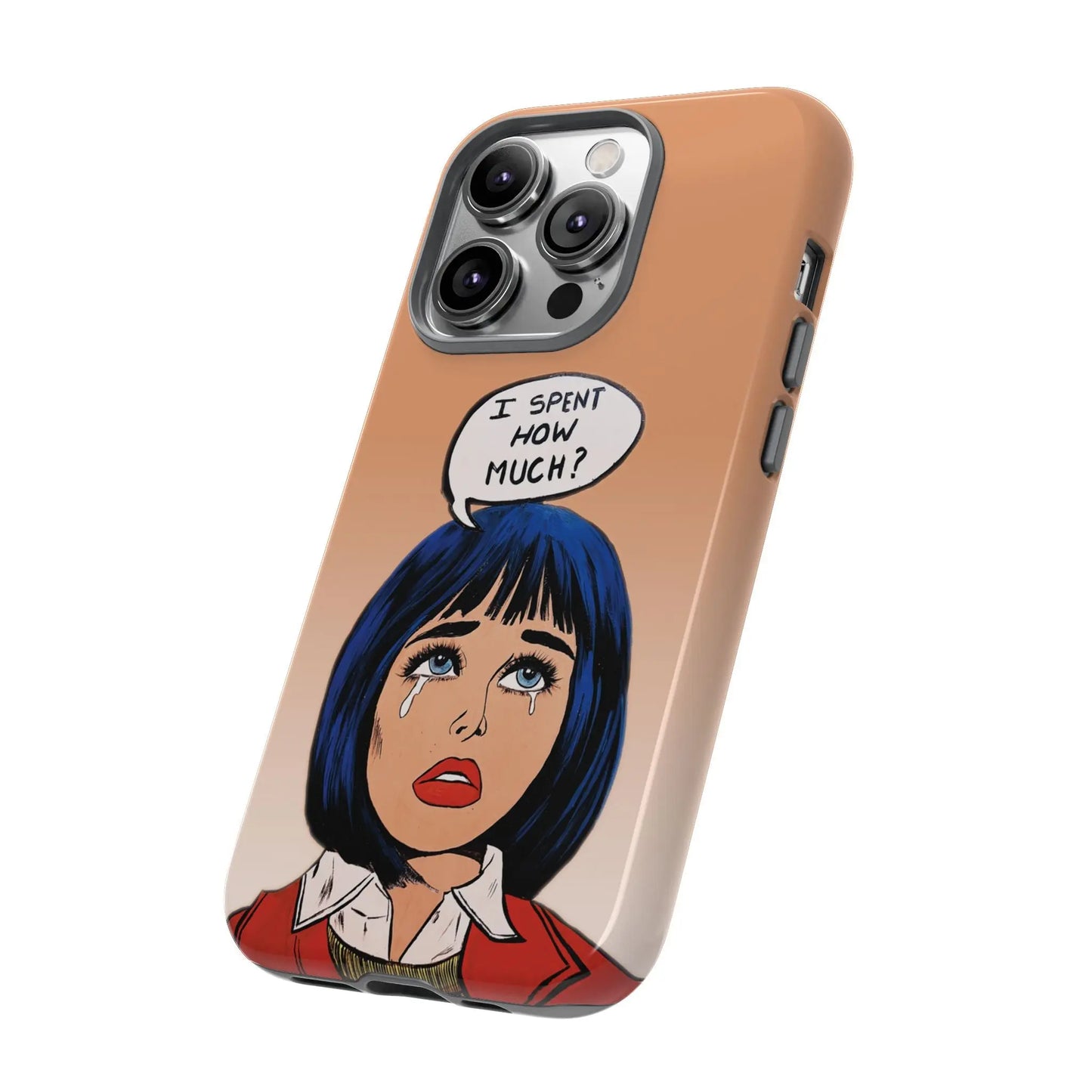 I Spent How Much - Tough Phone Case (Gloss/Matte) House of Poco Loco