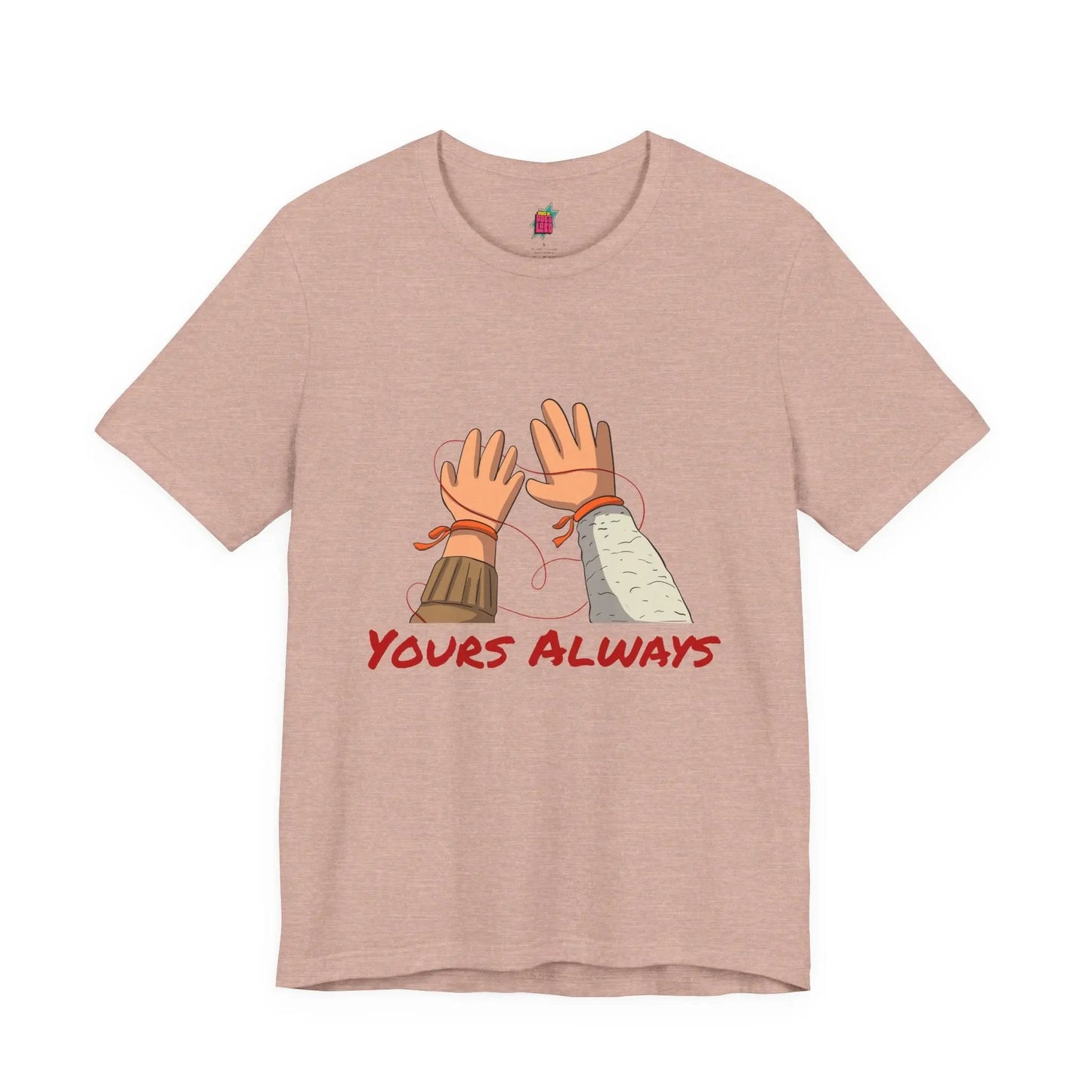 Yours Always - Pop Art T-Shirt Unisex House of Poco Loco