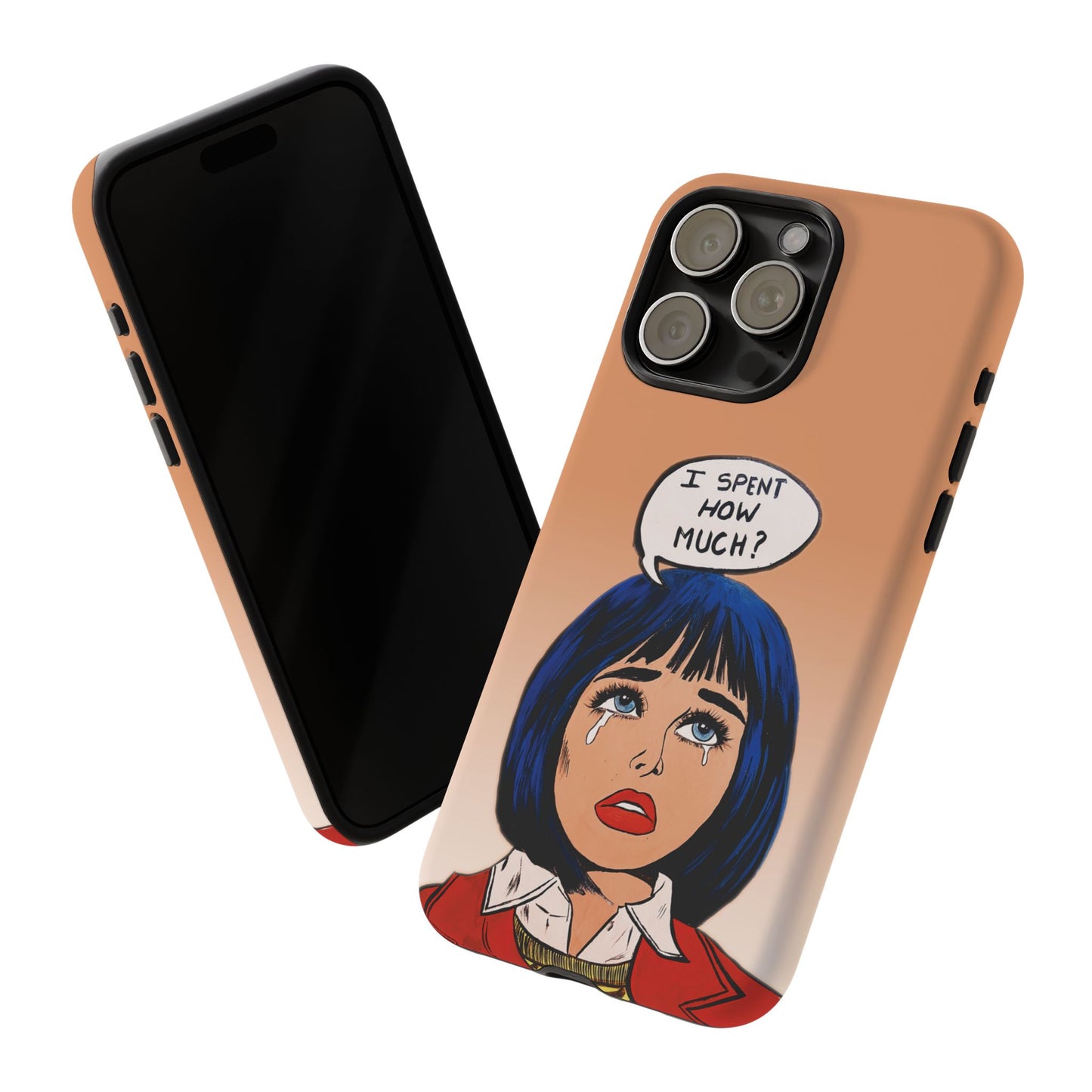 Phone Cases - 'I Spent How Much?' Tough Cases in Gloss/Matte