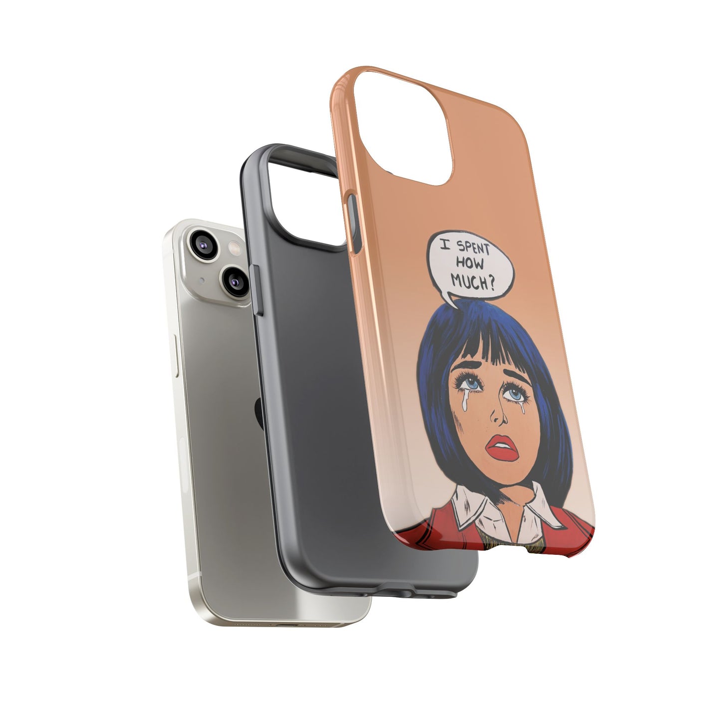 Phone Cases - 'I Spent How Much?' Tough Cases in Gloss/Matte