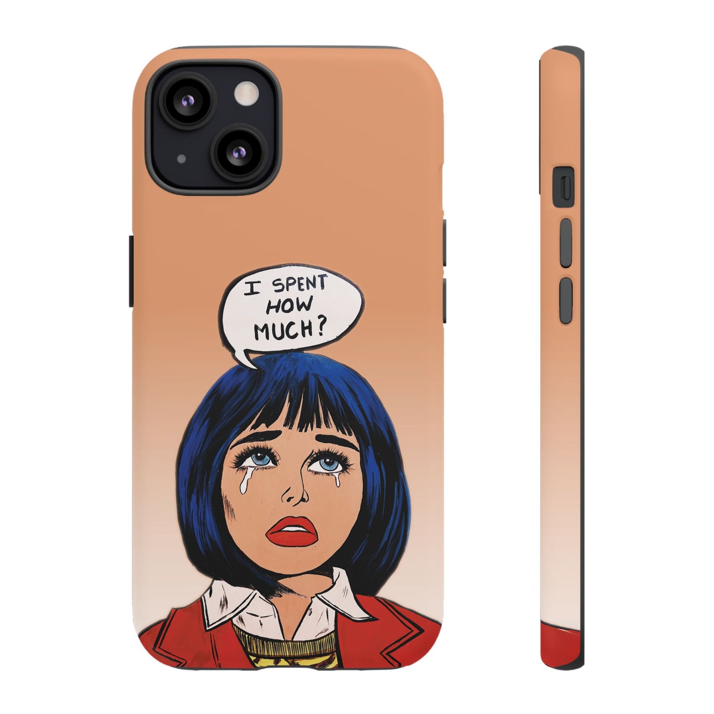 Phone Cases - 'I Spent How Much?' Tough Cases in Gloss/Matte