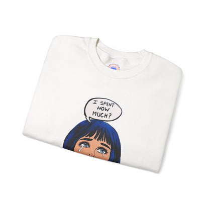 I spent how much - Pop Art Unisex Sweatshirt