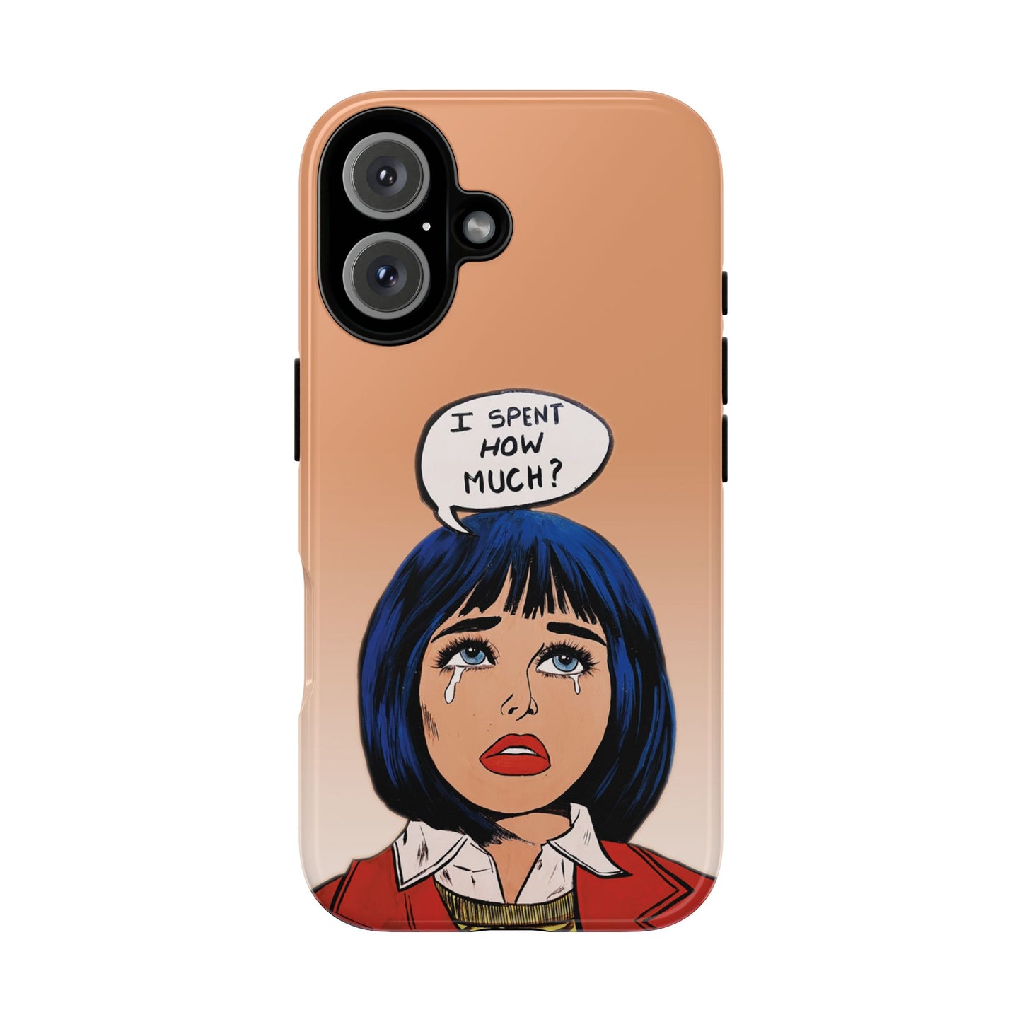 Phone Cases - 'I Spent How Much?' Tough Cases in Gloss/Matte