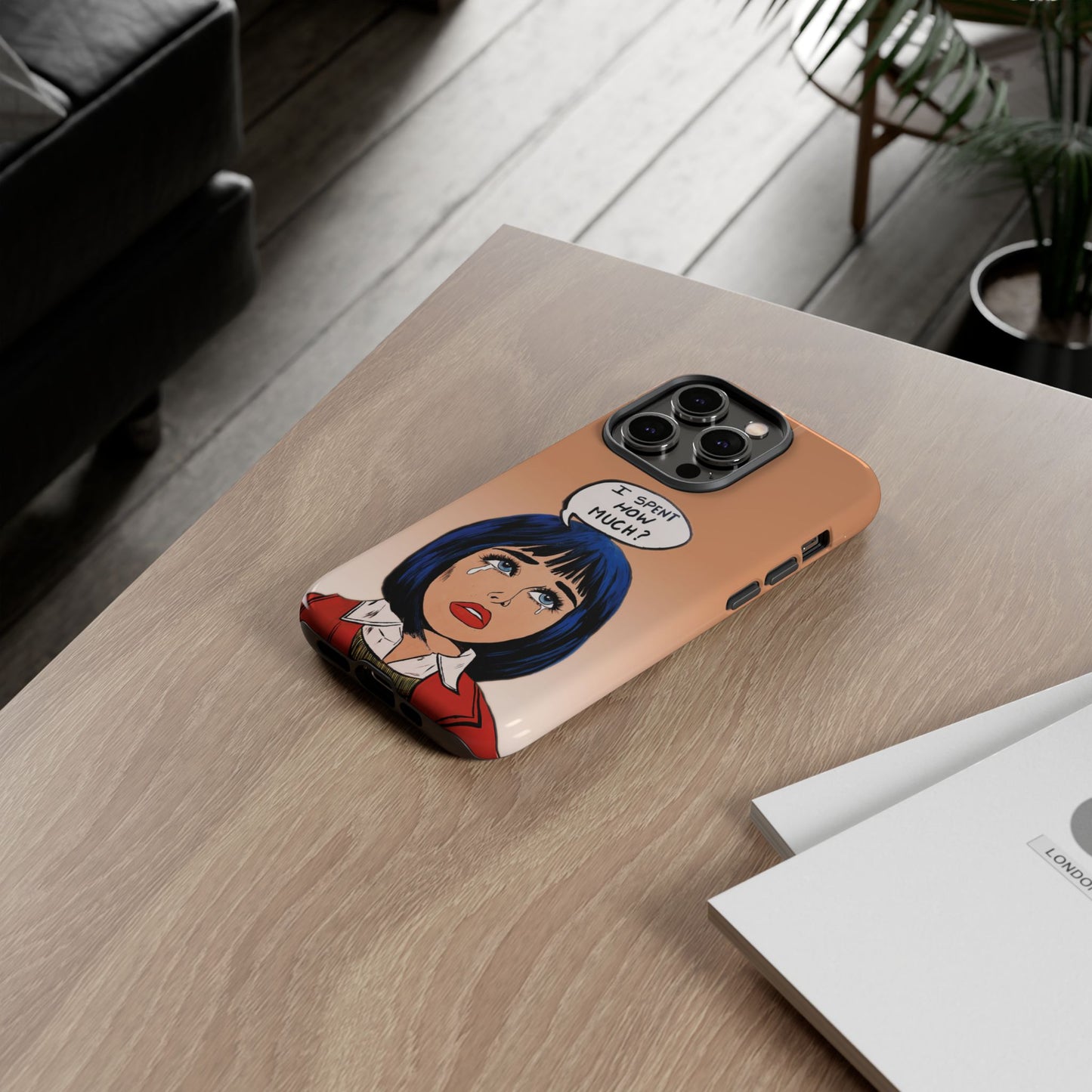 Phone Cases - 'I Spent How Much?' Tough Cases in Gloss/Matte