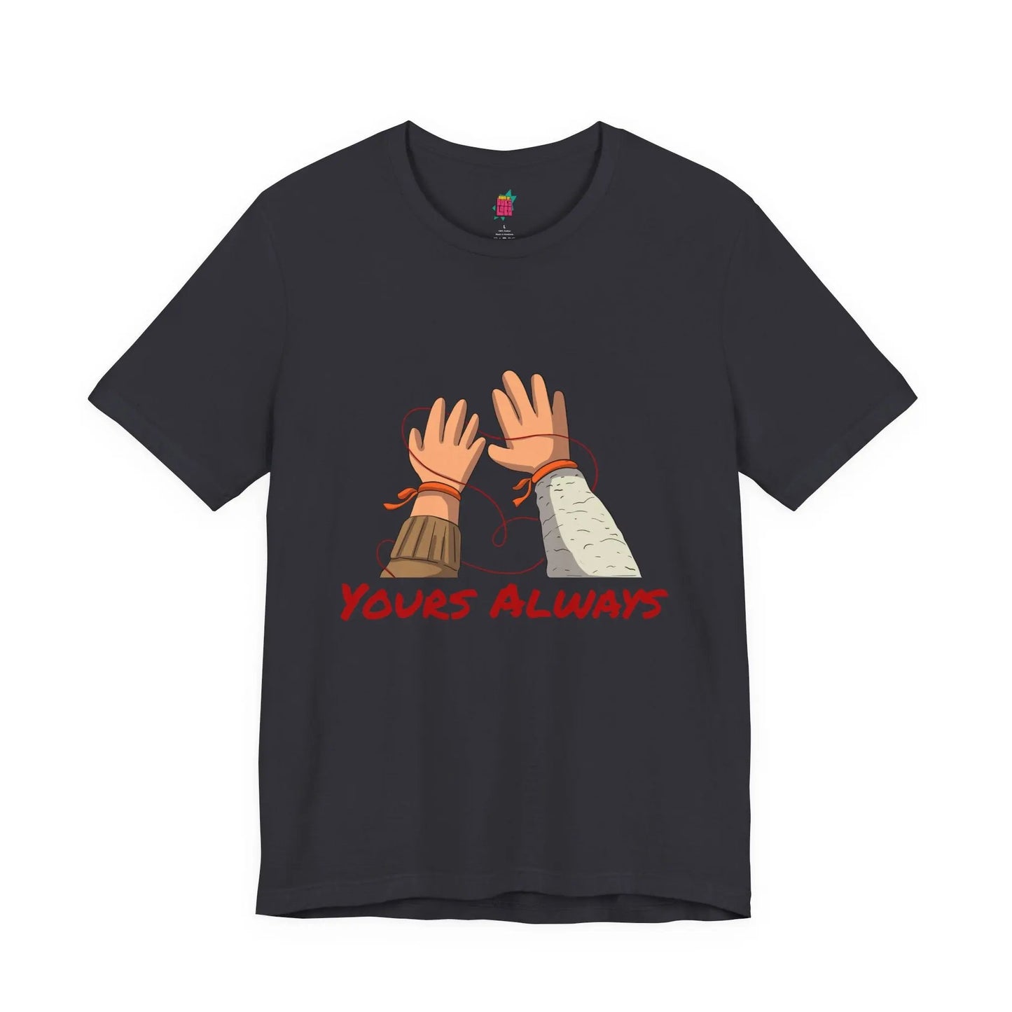 Yours Always - Pop Art T-Shirt Unisex House of Poco Loco