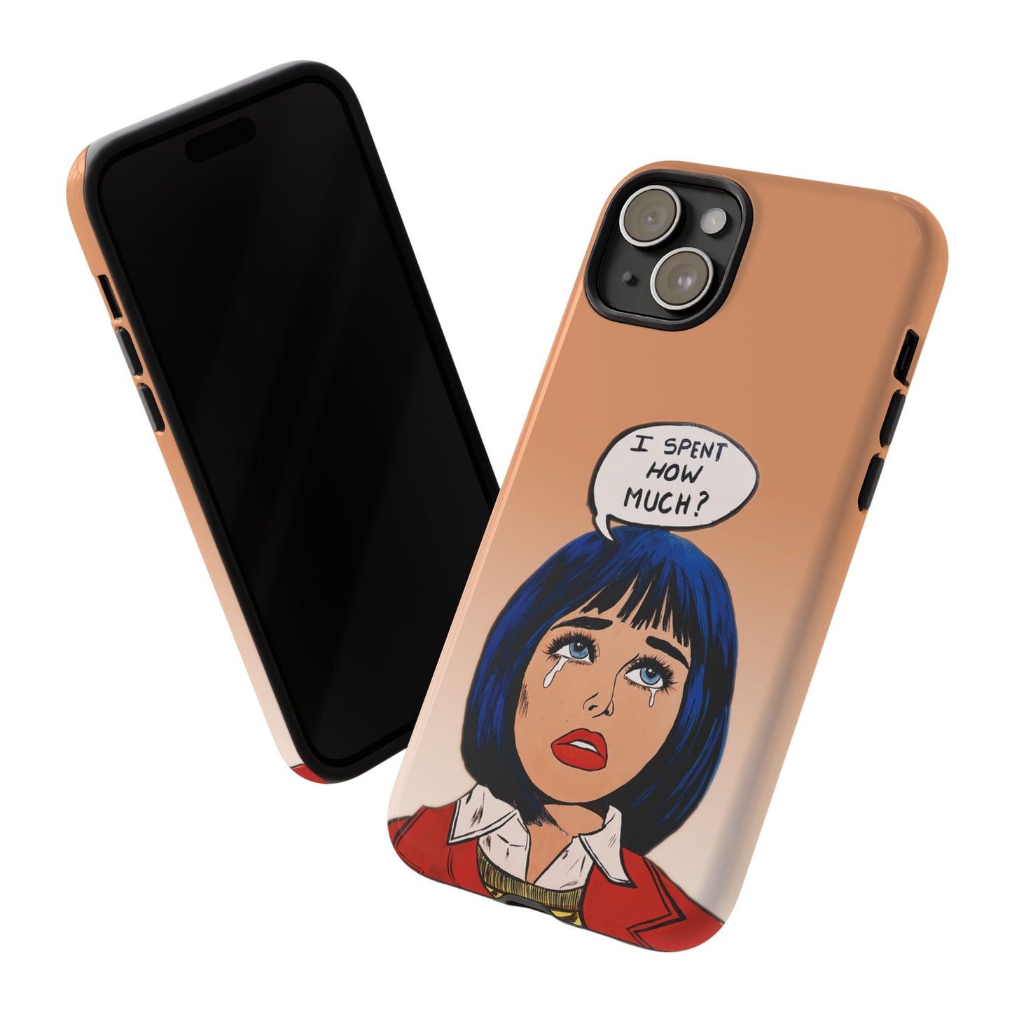 Phone Cases - 'I Spent How Much?' Tough Cases in Gloss/Matte