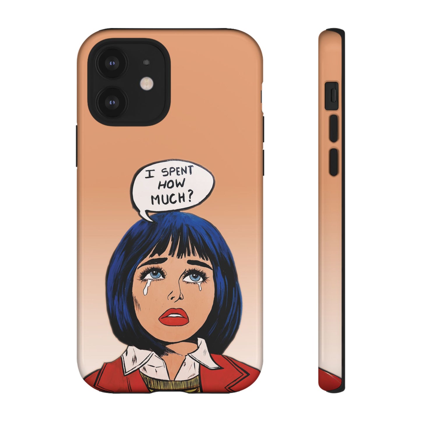 Phone Cases - 'I Spent How Much?' Tough Cases in Gloss/Matte