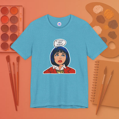 I Spent How Much - Pop Art Unisex Tee