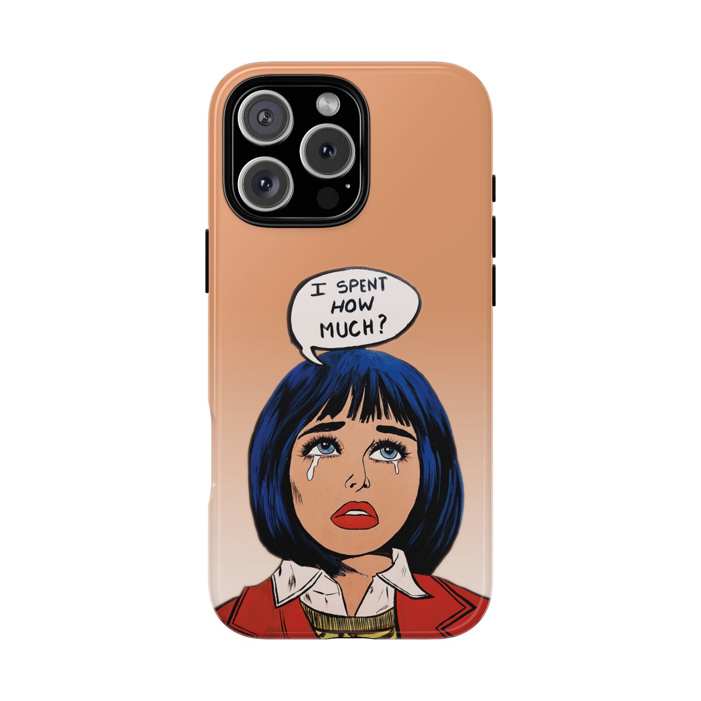 Phone Cases - 'I Spent How Much?' Tough Cases in Gloss/Matte