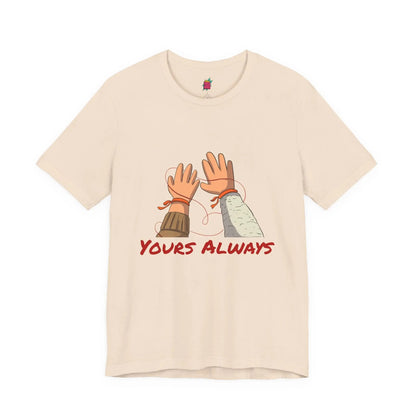 Yours Always - Pop Art T-Shirt Unisex House of Poco Loco
