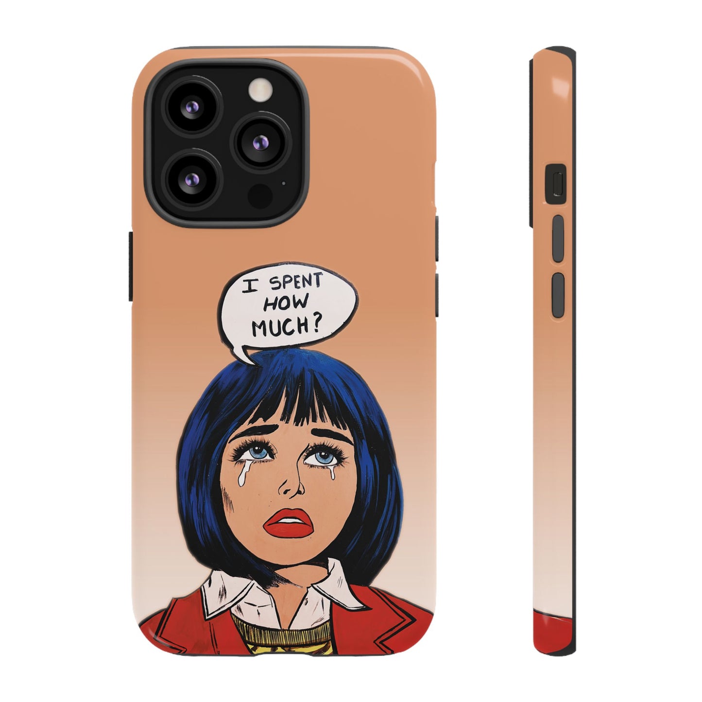 Phone Cases - 'I Spent How Much?' Tough Cases in Gloss/Matte